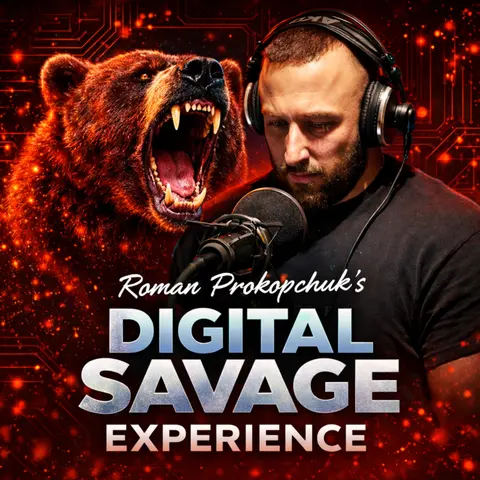 Roman Prokopchuk's Digital Savage Experience