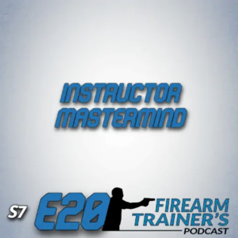 S7E20 Instructor Mastermind