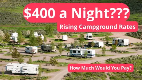 Enough is Enough! Ever Rising Campground Fees