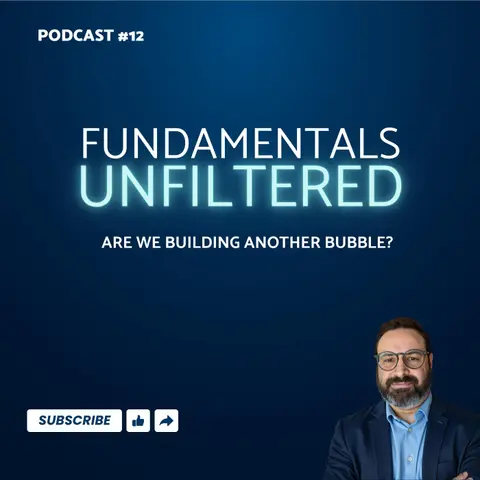 Ep. 12: Are We Building Another Bubble?