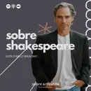 Sobre Shakespeare con Pablo Bracho