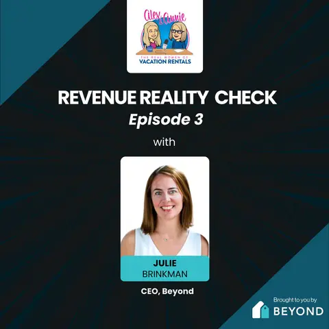 Revenue Reality Check: Your Biggest Revenue Risk Isn’t Pricing, It’s Owner Churn with Julie Brinkman of Beyond