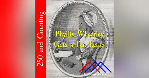 Phyllis Wheatley Gets A Fan Letter–February 28, 1776
