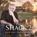New Age: The Shack 2 Is Worse Than You Think