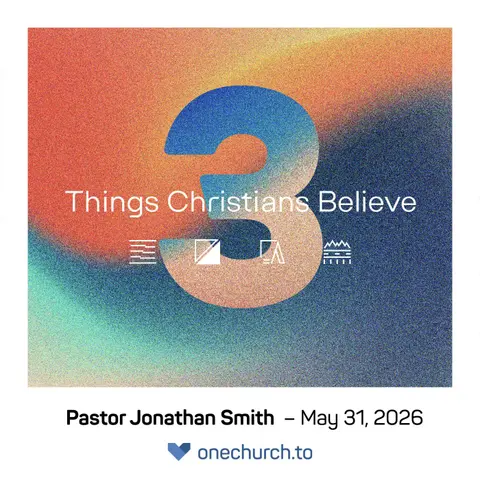 Things Christians Believe PT3 (wk3)