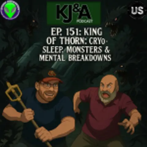 Episode 151: King of Thorn: Cryo-Sleep, Monsters & Mental Breakdowns