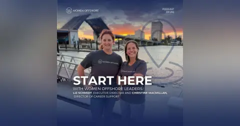 New to the Podcast? Start here! Understanding Women Offshore: Resources, Programs, and Career Support