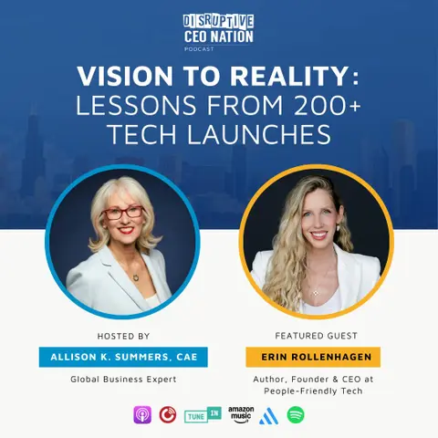 Ep 317: Vision to Reality: Lessons from 200+ Tech Launches with Erin Rollenhagen, Founder & CEO People-Friendly Tech; Des Moines, IA, USA