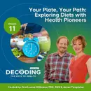 Your Plate, Your Path: Exploring Diets with Health Pioneers – Episode 11: Ann Louise Gittleman, PhD, CNS and James Templeton
