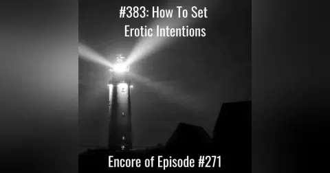 How To Set Erotic Intentions