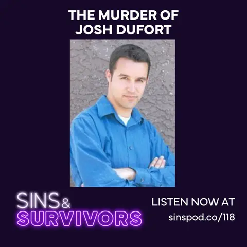 The Unsolved Murder of Josh Dufort