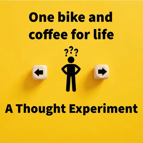 If You Had to Pick One Bike and Coffee for Life: A Thought Experiment