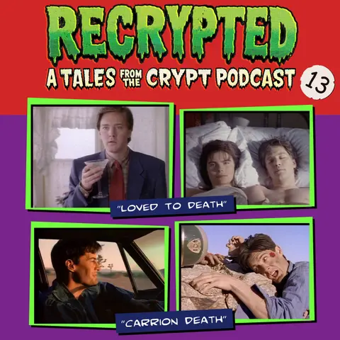 13. "Loved to Death" • "Carrion Death" with Dr Simon Brown