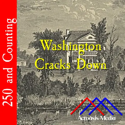 Washington Cracks Down–May 3, 1776