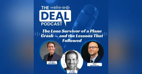 The Lone Survivor of a Plane Crash — and the Lessons That Followed with Wade Berzas
