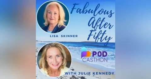 FABULOUS AFTER FIFTY! EPISODE 166 – LISA SKINNER – Minding DEMENTIA