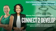 How to Measure Medical Education Impact When You Can't Tie It To Revenue With Marney Reid and Erika DeLeon