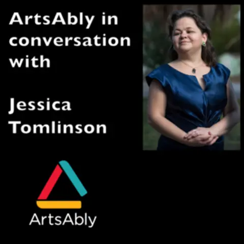 Episode 6: ArtsAbly in Conversation with Jessica Tomlinson