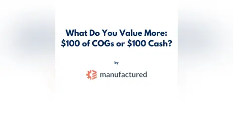 $100 of Inventory or $100 Cash? What Do You Value More