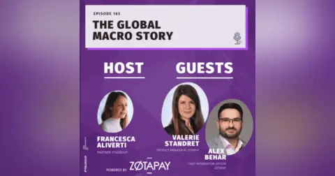 Episode 165: The Global Macro Story