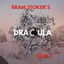Ep 85, “Science vs. Evil” or Bram Stoker’s “Dracula”, Part II