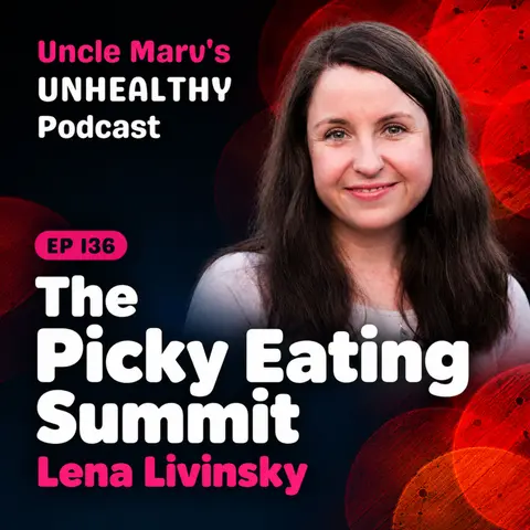 The Picky Eating Summit with Lena Livinsky (EP 137)