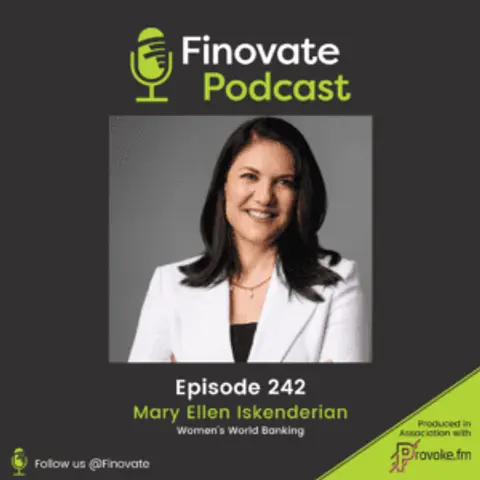 EP 242: Mary Ellen Iskenderian, Women’s World Banking