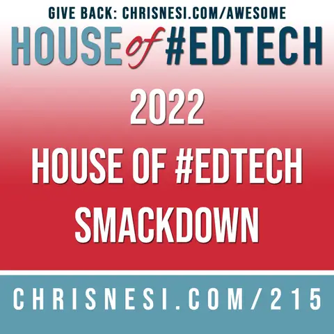 2022 House of #EdTech Smackdown - HoET215