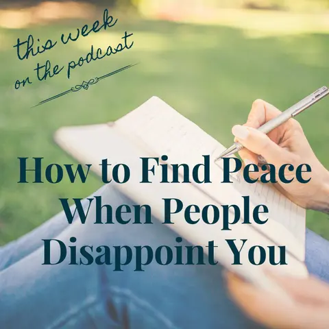 Sixtysomething_S2_Ep18_ Finding Peace When People Disappoint You