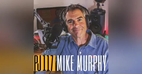 117 Mike Murphy | Brand Yourself & Show Up for the Camera