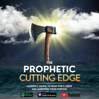 Prophetic Cutting Edge
