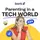 Parenting in a Tech World