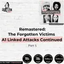Ep 384 Remastered: The Forgotten Victims: The A1 Linked Attacks, Continued Part 5