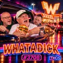 #3708: Whatadick