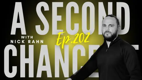 Ep 202 - "A Second Chance at Life and Leadership"