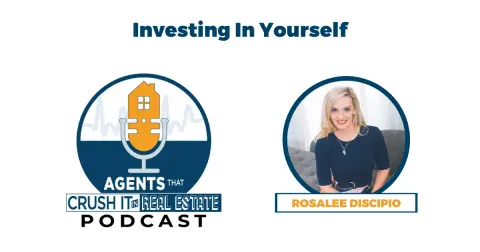 Ep. 8 Rosalee DiScipio – Investing In Yourself
