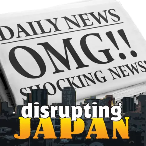 Big News from Disrupting Japan!