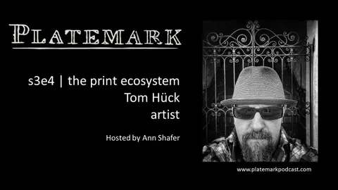 Platemark s3e4 the print ecosystem: Tom Hück, artist, Evil Prints