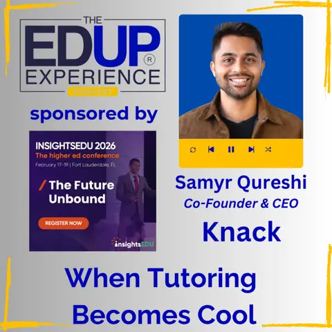 When Tutoring Becomes Cool - with Samyr Qureshi, Co-founder & CEO, Knack