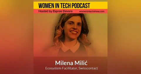 Milena Milić of Swisscontact, Business-Oriented Foundation For International Development Cooperation: Women in Tech Serbia