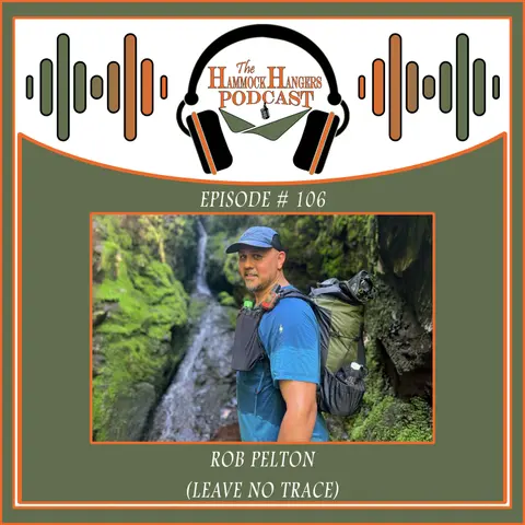 Episode #106 - Rob Pelton (Leave No Trace)