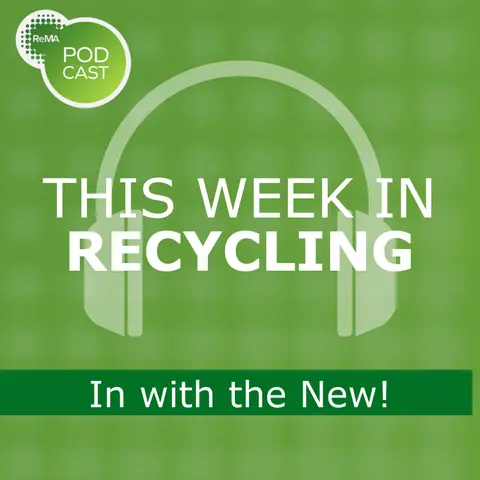 This Week in Recycling: In with the New!