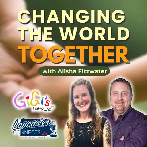 Changing the World Together Featuring Alisha Fitzwater: Episode 147