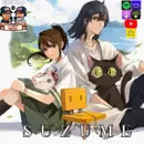 Episode 100: Suzume!