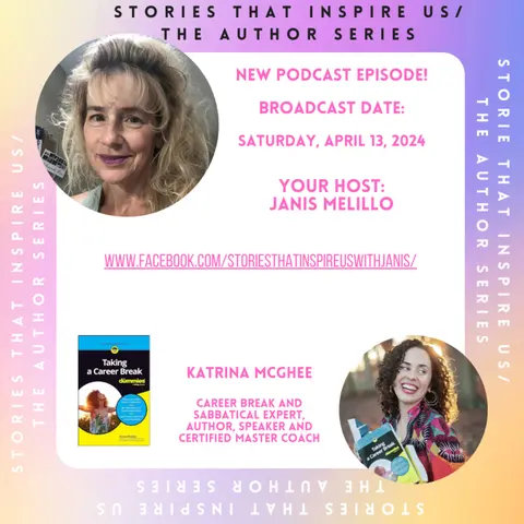 Stories That Inspire Us / The Author Series with Katrina McGhee - 04.13.24