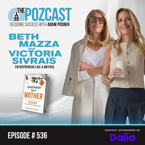 9 Kids, 2 Business Exits, Nearly $50M: How to Entrepreneur Like a Mother: Beth Mazza & Victoria Sivrais