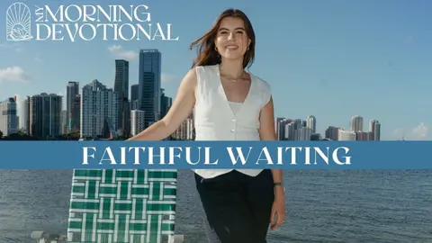 Faithful Waiting