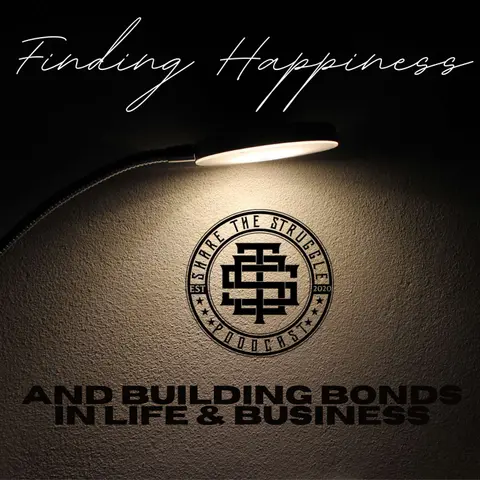 Finding Happiness and Building Bonds in Life and Business 202