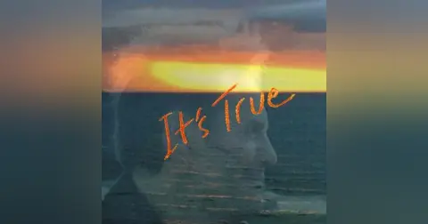 It’s True