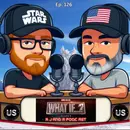 Episode 126: K J and What If…? Season 3